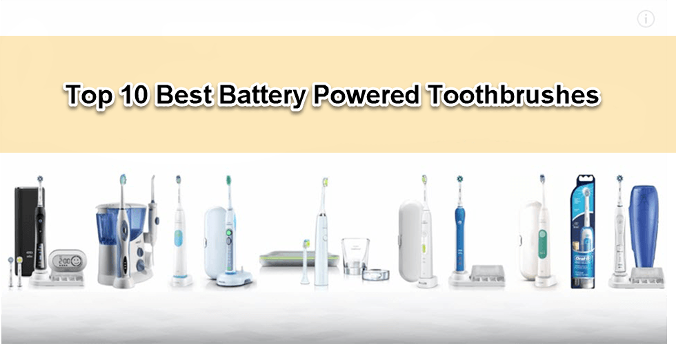 best battery powered toothbrushes