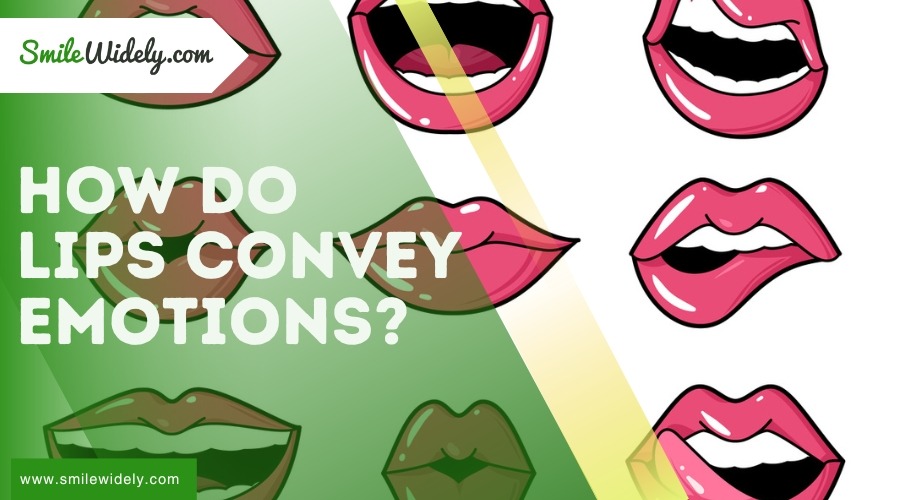 How Do Lips Convey Emotions?