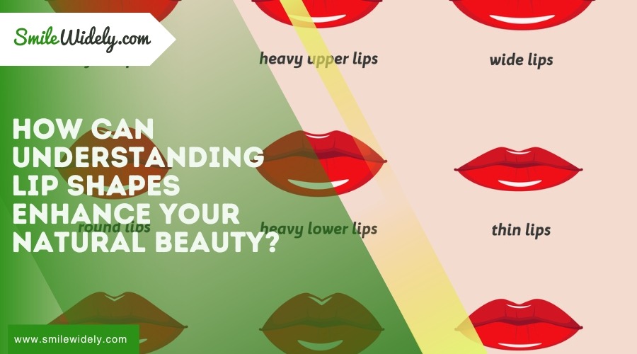 How Can Understanding Lip Shapes Enhance Your Natural Beauty?